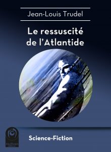 hd-trudel_jeanlouis-le_ressuscite_de_l_atlantide